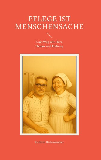 Pflege ist Menschensache