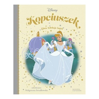 Kopciuszek. Złota kolekcja bajek 8