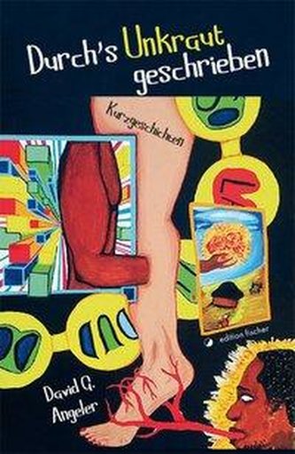 Durch's Unkraut geschrieben