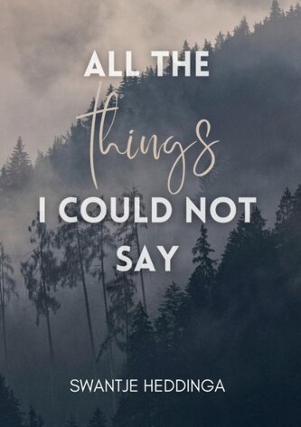 All The Things I Could Not Say