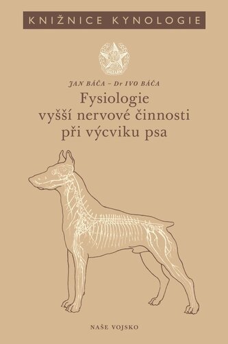Fysiologie vyšší nervové činnosti při výcviku psa