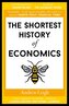 The Shortest History of Economics