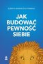 Jak budować pewność siebie
