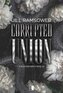 Corrupted Union. The Byrne Brothers. Tom 2