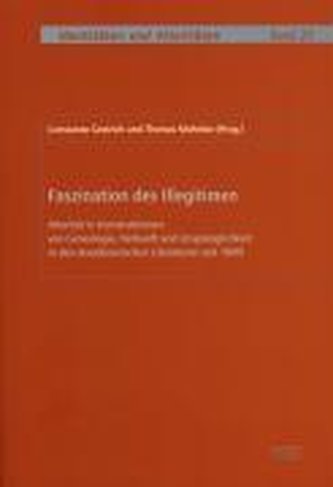 Faszination des Illegitimen