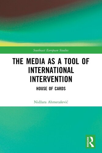 The Media as a Tool of International Intervention