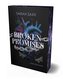 Broken Promises. Limitierte Farbschnitt-Ausgabe