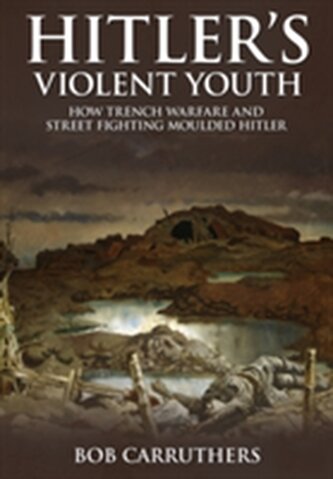 Hitler's Violent Youth