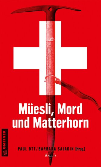 Müesli, Mord und Matterhorn