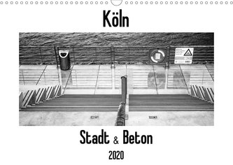Köln - Stadt & Beton (Wandkalender 2020 DIN A3 quer)