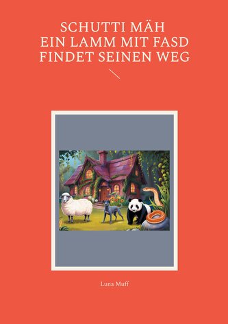 Schutti Mäh Ein Lamm mit FASD findet seinen Weg