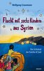 Flucht mit sechs Kindern aus Syrien
