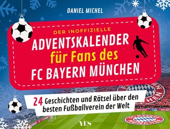 Der inoffizielle Adventskalender für Fans des FC Bayern München