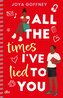 All the times I've lied to you