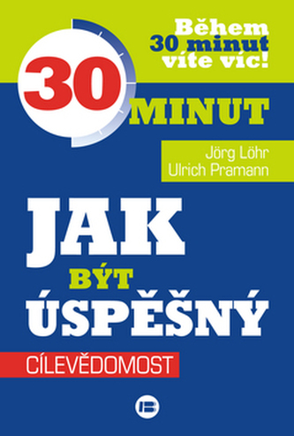 Jak být úspěšný Jak být úspěšný