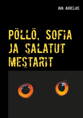 Pöllö, Sofia Ja Salatut Mestarit