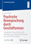 Psychische Beanspruchung durch Geschäftsreisen