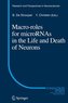 Macro Roles for MicroRNAs in the Life and Death of Neurons