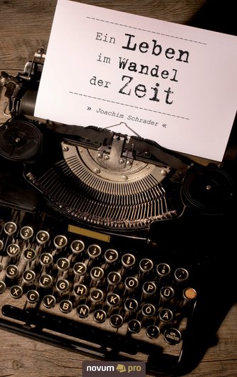 Ein Leben im Wandel der Zeit