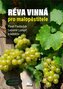 Réva vinná pro malopěstitele