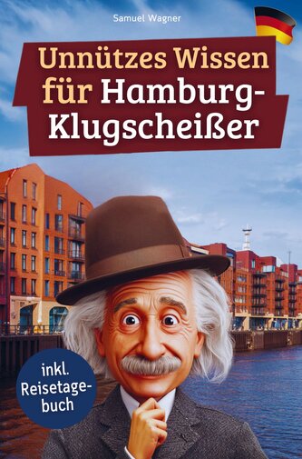 Unnützes Wissen für Hamburg-Klugscheißer