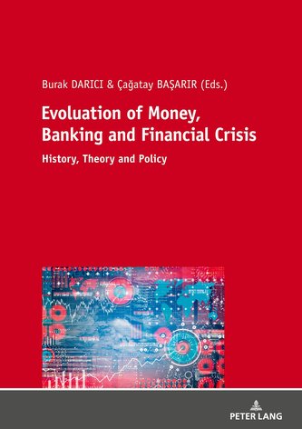 Evolution of Money, Banking and Financial Crisis