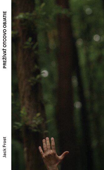 Prežívať otcovo objatie