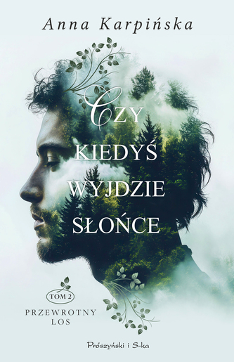 Czy kiedyś wyjdzie słońce