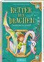 Retter der Drachen - Leuchte wie ein Kristall! (Retter der Drachen 3)
