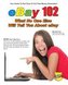 eBay 102: What No One Else Will Tell You About eBay