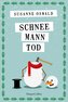 Schneemanntod