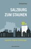 30 x Salzburg zum Staunen