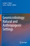 Geomicrobiology: Natural and Anthropogenic Settings