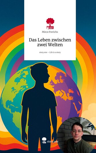 Das Leben zwischen zwei Welten. Life is a Story - story.one
