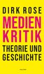 Medienkritik - Theorie und Geschichte