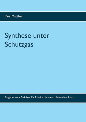 Synthese unter Schutzgas