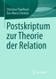 Postskriptum zur Theorie der Relation