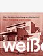 Die Werkbundsiedlung am Weißenhof