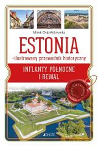 Estonia - ilustrowany przewodnik historyczny Estonia - ilustrowany przewodnik historyczny