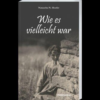Wie es vielleicht war