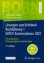 Lösungen zum Lehrbuch Buchführung 1 DATEV-Kontenrahmen 2025