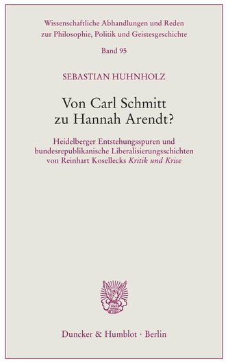 Von Carl Schmitt zu Hannah Arendt?
