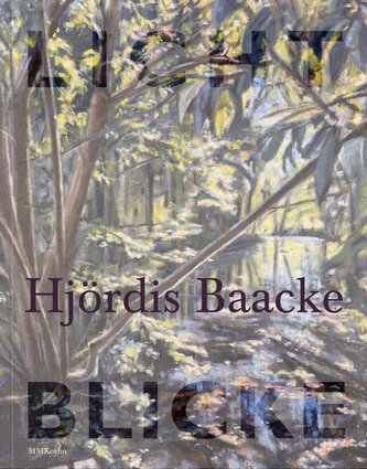 Hjördis Baacke: Lichtblicke