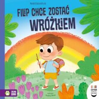 Czytam dziecku codziennie. Filip chce zostać... Czytam dziecku codziennie. Filip chce zostać...