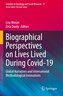 Biographical Perspectives on Lives Lived During Covid-19