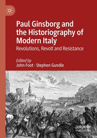 Paul Ginsborg and the Historiography of Modern Italy