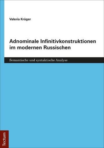 Adnominale Infinitivkonstruktionen im modernen Russischen