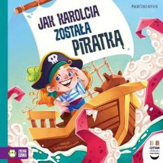 Czytam dziecku codziennie. Jak Karolcia została... Czytam dziecku codziennie. Jak Karolcia została...