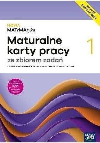 Matematyka NOWA MATEMATYKA 1 Maturalne karty pracy ze zbiorem zadań Zakres Podstawowy i Rozszerzony (PPiR) \n Edycja 2025