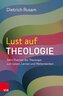 Lust auf Theologie